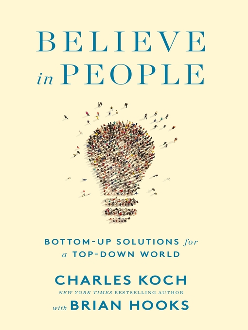 Title details for Believe in People by Charles Koch - Wait list